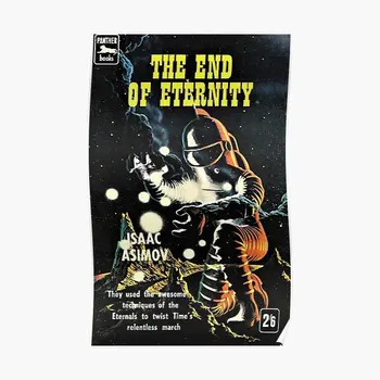 Az örökkévalóság végéig Isaac Asimov Plakát dekoráció Vintage falfestmény Képfestés falfestmény szoba nyomtatás modern lakberendezés keret nélkül