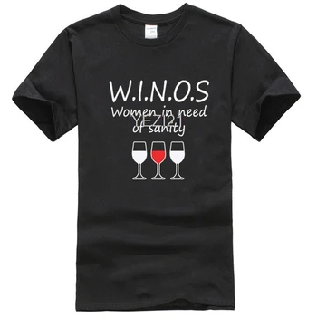 WINOS póló Nőknek Sanity Unisex pólóra van szükségük Vicces Novetly boros póló