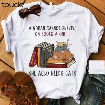 Új Egy nő nem tud túlélni csak könyveken Szüksége van macskákra is Póló Unisex S-5Xl Xs-5Xl egyedi ajándék kreatív vicces póló